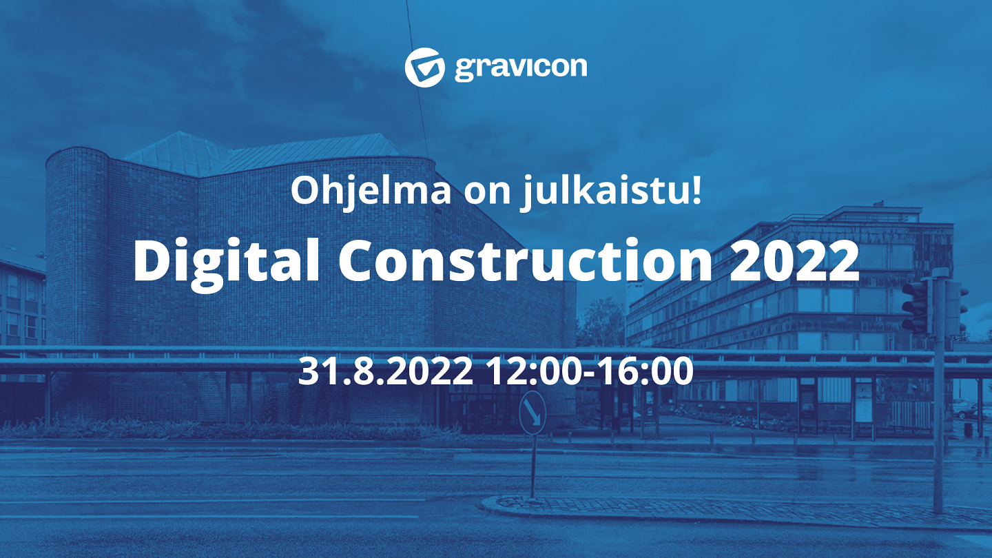 Digital Construction 2022 tilaisuuden ohjelma on julkaistu!